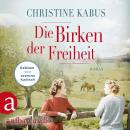 [German] - Die Birken der Freiheit - Die große Estland-Saga, Band 2 (Ungekürzt) Audiobook