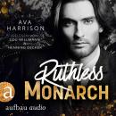 [German] - Ruthless Monarch - Corrupt Empire, Band 3 (Ungekürzt) Audiobook