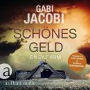[German] - Schönes Geld - Ein Sylt Krimi - Neele Eriksson ermittelt, Band 1 (Ungekürzt) Audiobook