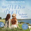 [German] - Das Haus am Deich - Sicherer Hafen - Das Haus am Deich, Band 3 (Ungekürzt) Audiobook