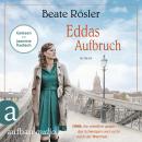 [German] - Eddas Aufbruch - 1968: Sie rebelliert gegen das Schweigen und sucht nach der Wahrheit (Un Audiobook