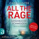 [German] - All the Rage - Gefährliches Schweigen - Detective Inspector Fawley ermittelt, Band 4 (Ungekürzt) Audiobook