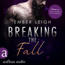 [German] - Breaking the Fall - Breaking Serie, Band 5 (Ungekürzt) Audiobook