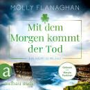 [German] - Mit dem Morgen kommt der Tod - Ein Krimi in Irland - Fiona O'Connor ermittelt, Band 4 (Un Audiobook