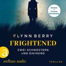 [German] - Frightened - Zwei Schwestern und ein Mord (Ungekürzt) Audiobook