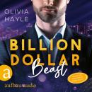 [German] - Billion Dollar Beast - Seattle Billionaires, Band 2 (Ungekürzt) Audiobook