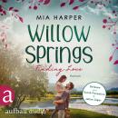 [German] - Willow Springs - Finding Love - Willow-Springs-Reihe, Band 2 (Ungekürzt) Audiobook