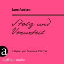 [German] - Stolz und Vorurteil (Ungekürzt) Audiobook