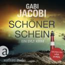 [German] - Schöner Schein - Ein Sylt Krimi - Neele Eriksson ermittelt, Band 2 (Ungekürzt) Audiobook