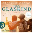 [German] - Das Glaskind (Ungekürzt) Audiobook