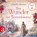[German] - Das Wunder der Tannenbäume (Ungekürzt) Audiobook