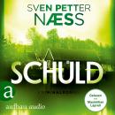 [German] - Schuld - Team Oslo ermittelt, Band 3 (Gekürzt) Audiobook