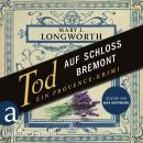 [German] - Tod auf Schloss Bremont - Ein Provence-Krimi - Verlaque & Bonnet ermitteln, Band 1 (Ungekürzt) Audiobook