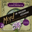 [German] - Mord im Maison Cézanne - Ein Provence-Krimi - Verlaque & Bonnet ermitteln, Band 5 (Ungekürzt) Audiobook