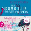 [German] - Der Mordclub von Shaftesbury - Die Tote fällt nicht weit vom Stamm - Penelope St. James e Audiobook