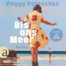 [German] - Bis ans Meer (Ungekürzt) Audiobook