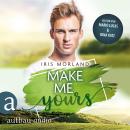 [German] - Make Me Yours - Willkommen in Heron's Landing, Band 3 (Ungekürzt) Audiobook