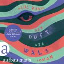 [German] - Der Duft des Wals (Ungekürzt) Audiobook
