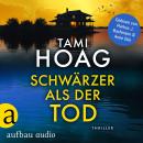 [German] - Schwärzer als der Tod - Tami Hoag Bestseller Thriller, Band 1 (Ungekürzt) Audiobook