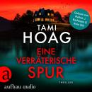 [German] - Eine verräterische Spur - Tami Hoag Bestseller Thriller, Band 2 (Ungekürzt) Audiobook