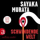 [German] - Schwindende Welt (Ungekürzt) Audiobook