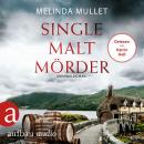 [German] - Single Malt Mörder - Abigail Logan ermittelt, Band 6 (Ungekürzt) Audiobook