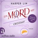 [German] - Ein Mord mit Croissant - Ein Patisserie Krimi, Band 5 (Ungekürzt) Audiobook