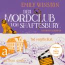 [German] - Der Mordclub von Shaftesbury - Tod verpflichtet - Penelope St. James ermittelt, Band 5 (Ungekürzt) Audiobook