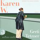 [German] - Karen W. (Ungekürzt) Audiobook