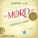 [German] - Ein Mord mit Chocolat Chaud - Ein Patisserie Krimi, Band 9 (Ungekürzt) Audiobook