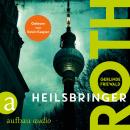 [German] - Roth - Heilsbringer - Konstantin Roth ermittelt, Band 2 (Ungekürzt) Audiobook