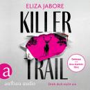 [German] - Killer Trail - Dreh dich nicht um (Ungekürzt) German Edition Audiobook