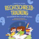 [German] - Rechtschreibtraining - Das Workbook für 5. / 6. Klasse Deutsch: Spielend und erfolgreich  Audiobook