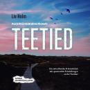 [German] - Nordseekrimi Teetied: Ein mitreißender Küstenkrimi mit spannenden Ermittlungen an der Nordsee - Krimi Empfehlung Audiobook