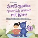 [German] - Selbstregulation spielerisch erlernen mit Börle: Spannende Mitmachgeschichten zur kreativ Audiobook
