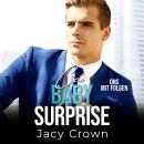 [German] - CEO Baby Surprise: One-Night-Stand mit Folgen (Unexpected Love Stories) Audiobook