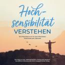 [German] - Hochsensibilität bei Erwachsenen - Das Selbsthilfebuch: Schritt für Schritt zu mehr Selbstregulation, Selbstliebe und Lebensqualität mit Hochsensibilität! - inkl. 14-Tage-Selbstfürsorge-Challenge Audiobook