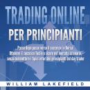 [Italian] - Trading online per principianti: Passo dopo passo versio il successo in Borsa! Ottenere  Audiobook