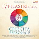 [Italian] - I 7 pilastri della crescita personale: Diventa la migliore versione di te stesso con i p Audiobook