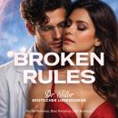 [German] - Broken Rules: Dr. Titor - Erotischer Liebesroman: Doctor Romance, Boss Romance, CEO Romance Audiobook