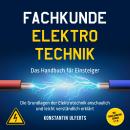 [German] - Fachkunde Elektrotechnik - Das Handbuch für Einsteiger: Die Grundlagen der Elektrotechnik Audiobook
