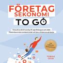 [Swedish] - Företagsekonomi to Go – Kompakt praktisk kunskap för egenföretagare och chefer: Förstå e Audiobook