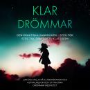 [Swedish] - Klar­drömmar: Den Praktiska Handboken – Steg för Steg till din Första Klardröm | Lär dig skilja på klardrömmar och astralresor och styra dina drömmar medvetet Audiobook