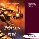 [German] - Prinzenraub (Ungekürzt) Audiobook