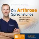 [German] - Die Arthrose Sprechstunde (Ungekürzt) Audiobook