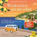 [German] - Wiedersehen mit mir selbst zwischen Pasta und Limoncello: Ein Sommer, der nach Sehnsucht, Loslassen und Neuanfang schmeckt Audiobook