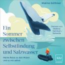 [German] - Ein Sommer zwischen Selbstfindung und Salzwasser: Meine Reise zu den Walen und zu mir selbst Audiobook