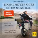 [German] - Einmal mit der Katze um die halbe Welt: Meine unglaublichen Erlebnisse mit Mogli Audiobook