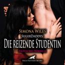 [German] - SugerDaddys: Die reizende Studentin / Erotik Audio Story / Erotisches Hörbuch: Das Lustst Audiobook