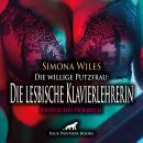[German] - Die willige Putzfrau: Die lesbische Klavierlehrerin / Erotik Audio Story / Erotisches Hör Audiobook